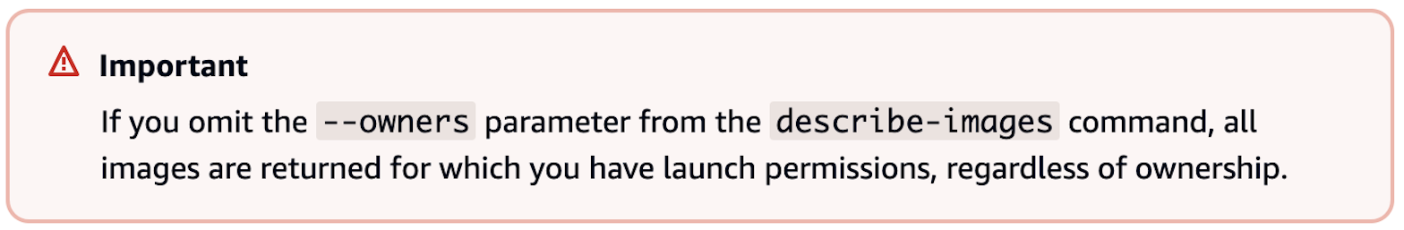 AWS warning about the risks of omitting the `owners` attribute in calls to the `ec2:describeImages` API.